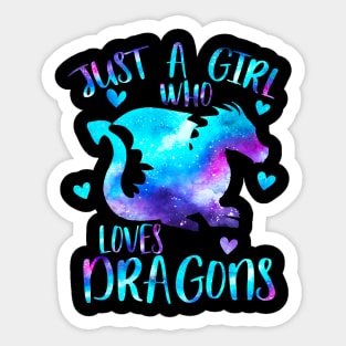 Just a girl who loves dragons Sticker